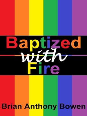 cover image of Baptized With Fire
